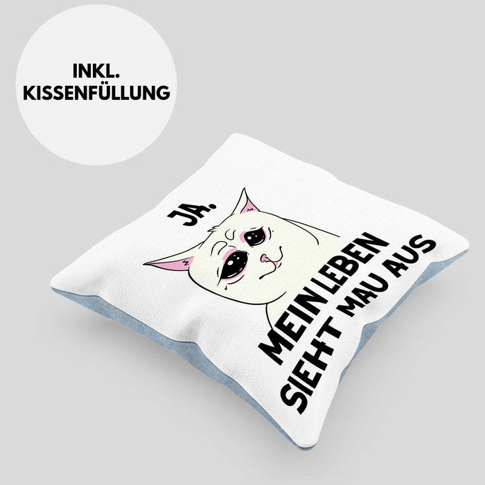 Dank Meme Kissen mit Füllung 40x40 Katzen Besitzer Wortspiel Ja Mein Leben Sieht Mau Aus Traurige Katze Geschenkidee (Grau) Blau Trendation