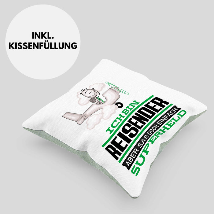 Reisender Geschenk Kissen mit Füllung 40x40 Ich Bin Reisender Aber Sag Doch Einfach Superheld Lustige Geschenkdiee für Reisender (Grau) Grün Trendation