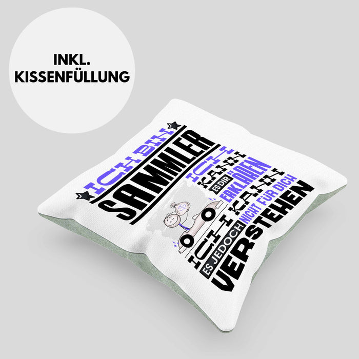 Sammler Geschenk Kaffee-Kissen mit Füllung 40x40 Geschenkidee für Sammler Ich Bin Sammler Ich Kann Es Dir Erklären Jedoch Nicht Für Dich Verstehen Spruch Lustig (Grau) Grün Trendation
