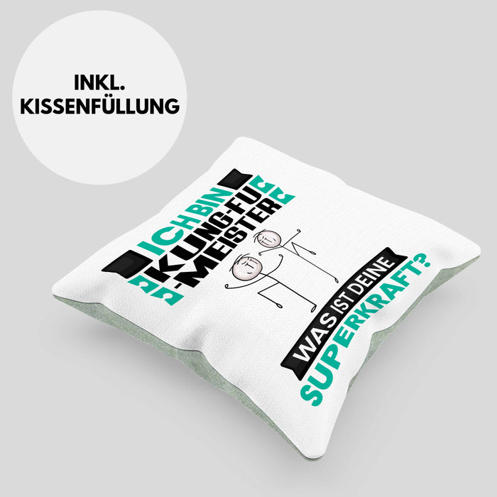Kung-Fu-Meister Kissen mit Füllung 40x40 Geschenk für Kung-Fu-Meister Geburtstag Lustiger Spruch Was Ist Deine Superkraft (Grau) Grün Trendation