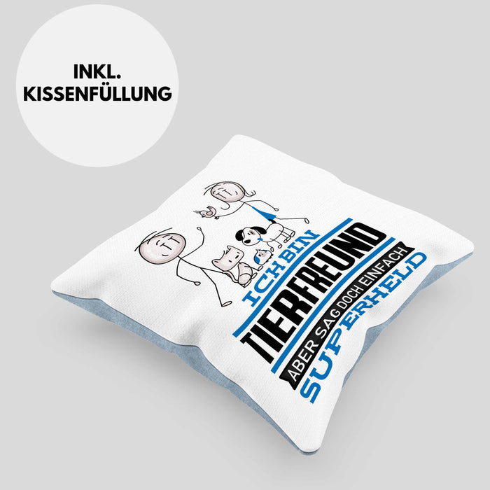 Tierfreund Geschenk Kissen mit Füllung 40x40 Ich Bin Tierfreund Aber Sag Doch Einfach Superheld Lustige Geschenkdiee für Tierfreund (Grau) Blau Trendation