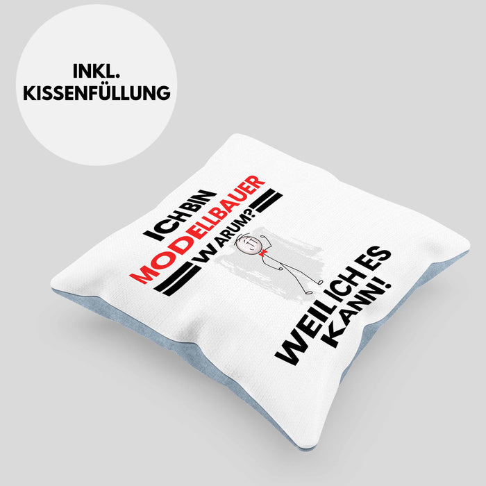 Modelbauer Geschenk Kissen mit Füllung 40x40 Lustiger Spruch Ich Bin Modelbauer Warum Weil Ich Es Kann Geschenkidee Bester Modelbauer Geburtstag (Grau) Blau Trendation
