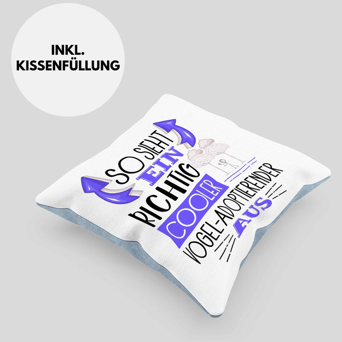 Vogel-Adoptierender Kissen mit Füllung 40x40 So Sieht Ein Richtig Cooler Vogel-Adoptierender Aus Geschenk Lustiger Spruch Geschenkidee (Grau) Blau Trendation