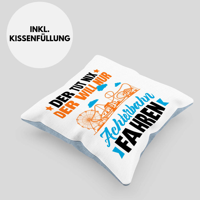 Achterbahn Kissen mit Füllung 40x40 Geschenk Der Tut Nix Der Will Nur Achterbahn Fahren Geschenkidee Erlebnispark (Grau) Blau Trendation