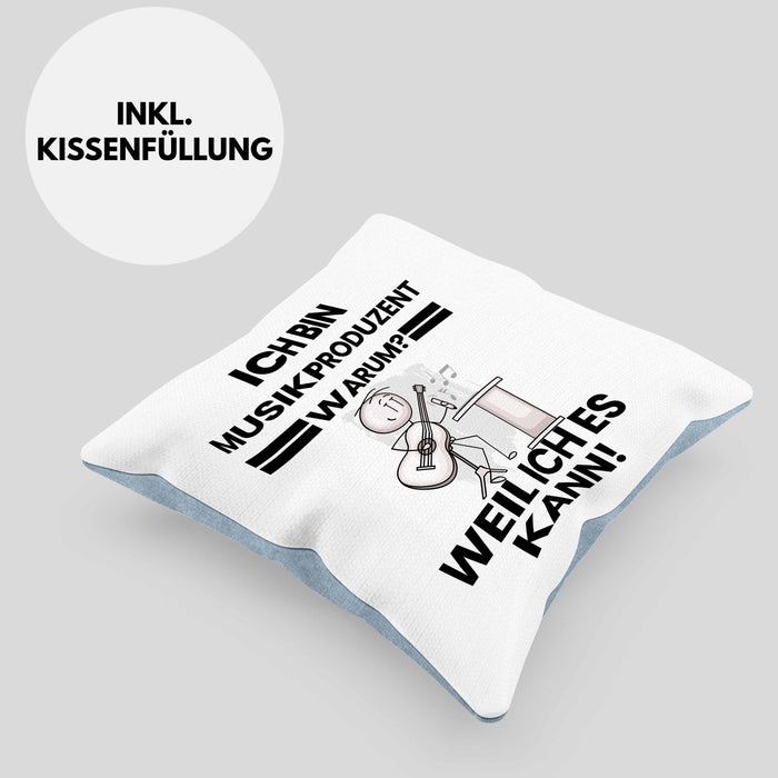 Musikproduzent Geschenk Kissen mit Füllung 40x40 Lustiger Spruch Ich Bin Musikproduzent Warum Weil Ich Es Kann Geschenkidee Bester Musikproduzent Geburtstag (Grau) Blau Trendation