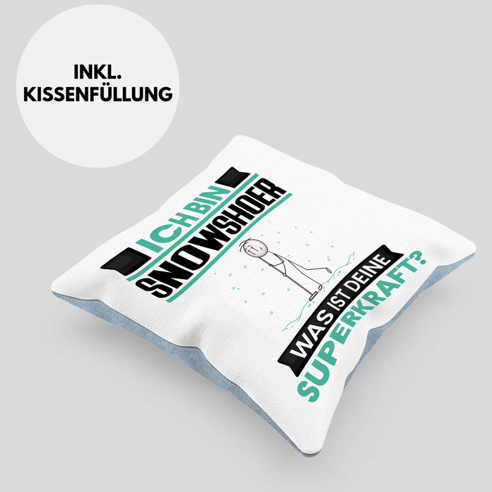 Snowshoer Kissen mit Füllung 40x40 Geschenk für Snowshoer Geburtstag Lustiger Spruch Was Ist Deine Superkraft (Grau) Blau Trendation