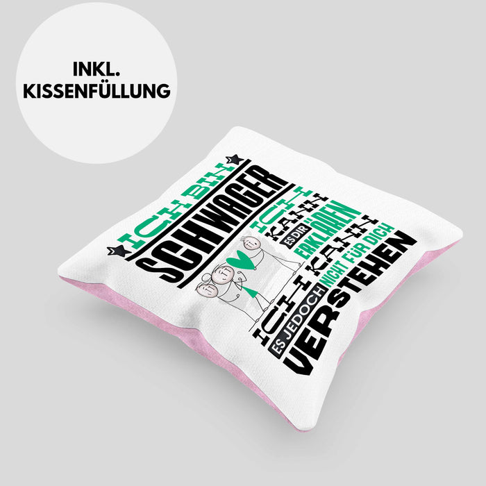 Schwager Geschenk Kaffee-Kissen mit Füllung 40x40 Geschenkidee für Schwager Ich Bin Schwager Ich Kann Es Dir Erklären Jedoch Nicht Für Dich Verstehen Spruch Lustig (Grau) Rosa Trendation