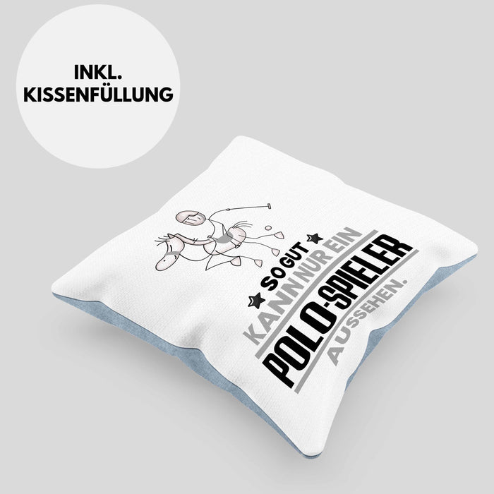Polo-Spieler Geschenk Kissen mit Füllung 40x40 So Gut Kann Nur Ein Polo-Spieler Aussehen Geschenkidee (Grau) Blau Trendation