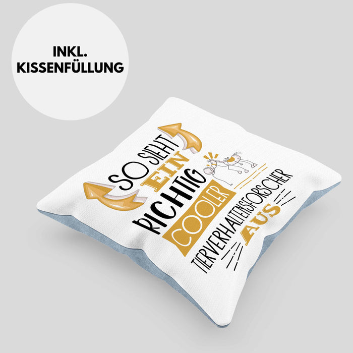 Tierverhaltensforscher Kissen mit Füllung 40x40 So Sieht Ein Richtig Cooler Tierverhaltensforscher Aus Geschenk Lustiger Spruch Geschenkidee (Grau) Blau Trendation