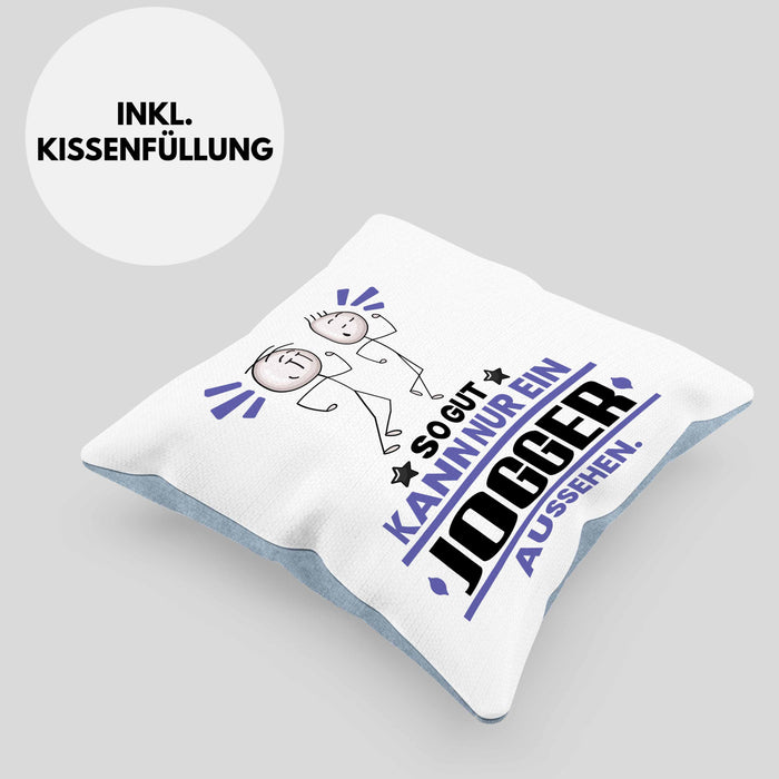 Jogger Geschenk Kissen mit Füllung 40x40 So Gut Kann Nur Ein Jogger Aussehen Geschenkidee (Grau) Blau Trendation