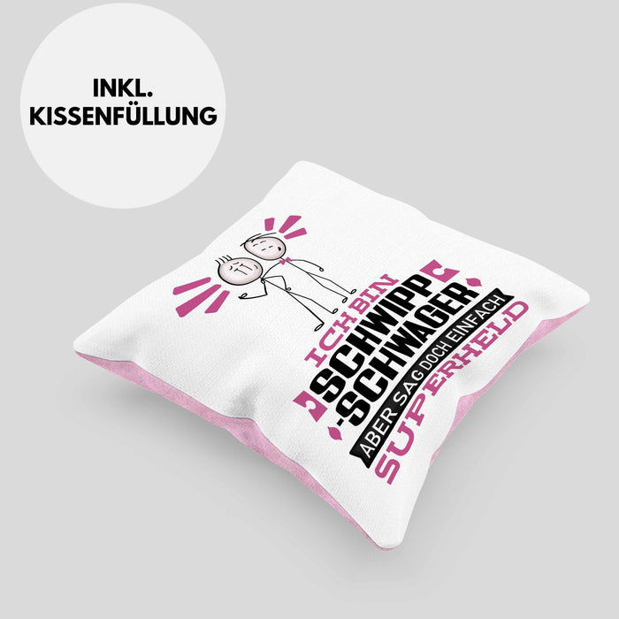 Schwippschwager Geschenk Kissen mit Füllung 40x40 Ich Bin Schwippschwager Aber Sag Doch Einfach Superheld Lustige Geschenkdiee für Schwippschwager (Grau) Rosa Trendation