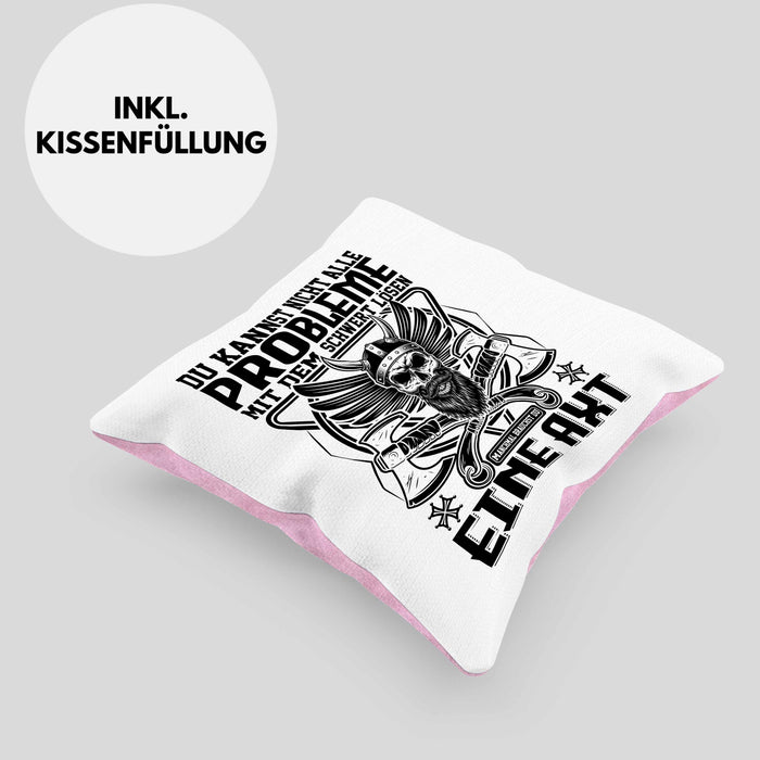 Wikinger Kissen mit Füllung 40x40 Geschenk Nicht alle Probleme Schwert Lösen Axt Mittelalter Kaffee-Kissen mit Füllung 40x40 (Grau) Rosa Trendation