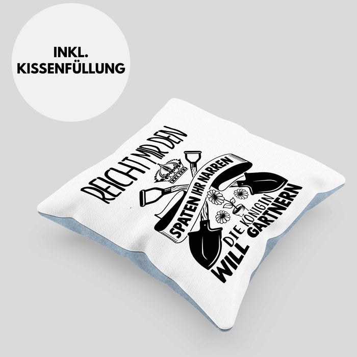 Gärtnerin Geschenk Kissen mit Füllung 40x40 Reicht Mir Den Spaten Ihr Narren Die Königin Will Gärtnern Geschenkidee Garten-Pflege Frauen (Grau) Blau Trendation