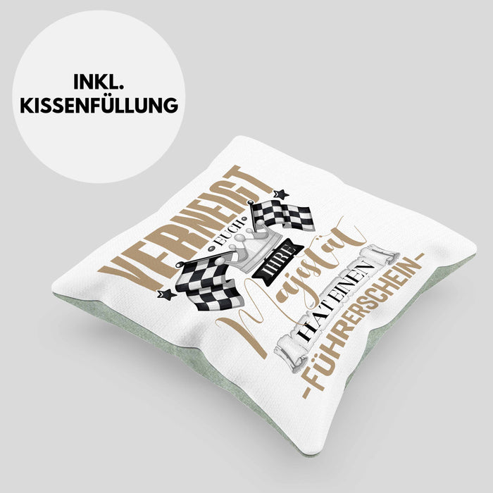 Führerschein Bestanden Geschenk Kissen mit Füllung 40x40 Bestandener Führerschein Verneigt Euch Ihre Majestät Hat Einen Führerschein Fahrschule (Grau) Grün Trendation