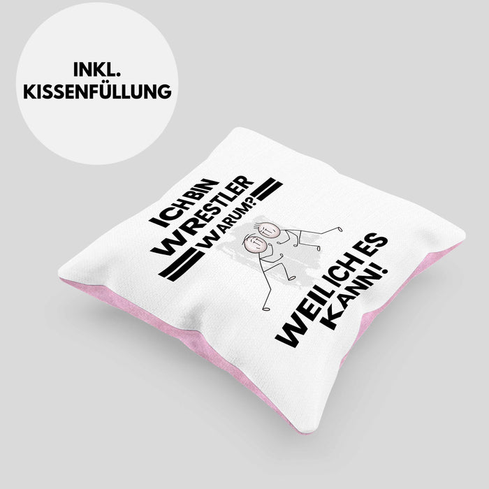 Wrestler Geschenk Kissen mit Füllung 40x40 Lustiger Spruch Ich Bin Wrestler Warum Weil Ich Es Kann Geschenkidee Bester Wrestler Geburtstag (Grau) Rosa Trendation