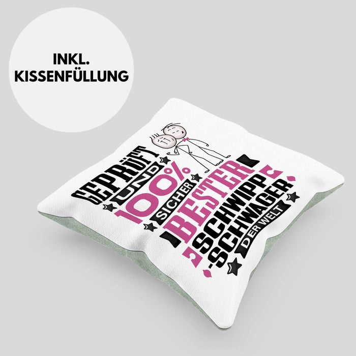 Schwippschwager Geschenk Lustiger Spruch für Schwippschwager Geschenkidee Bester Schwippschwager Der WeltKissen mit Füllung 40x40 (Grau) Grün Trendation
