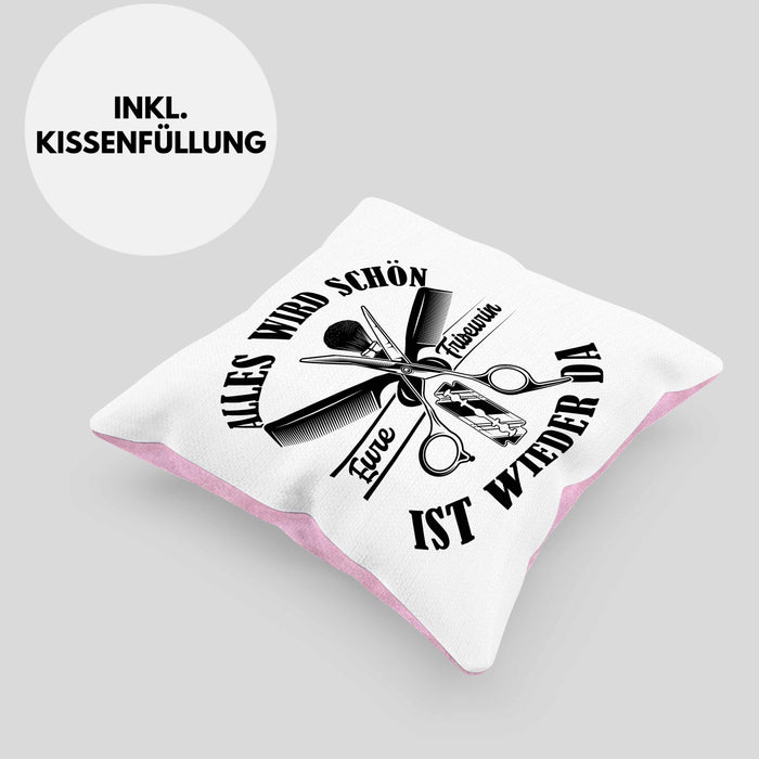 Friseurin Kissen mit Füllung 40x40 GEschenk Alles Wird Schön Eure Friseurin Ist Wieder Da (Grau) Rosa Trendation