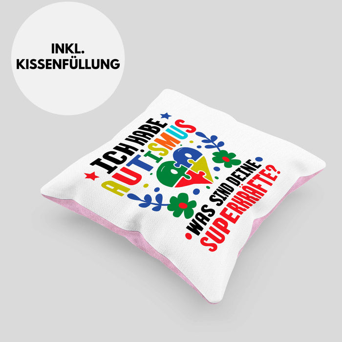 Autismus Kissen mit Füllung 40x40 Geschenk Autist Geschenkidee Ich Habe Autismus Was Sind Deine Superkräfte (Grau) Rosa Trendation