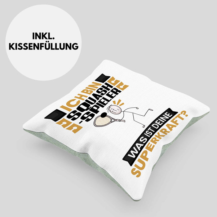 Squash-Spieler Kissen mit Füllung 40x40 Geschenk für Squash-Spieler Geburtstag Lustiger Spruch Was Ist Deine Superkraft (Grau) Grün Trendation