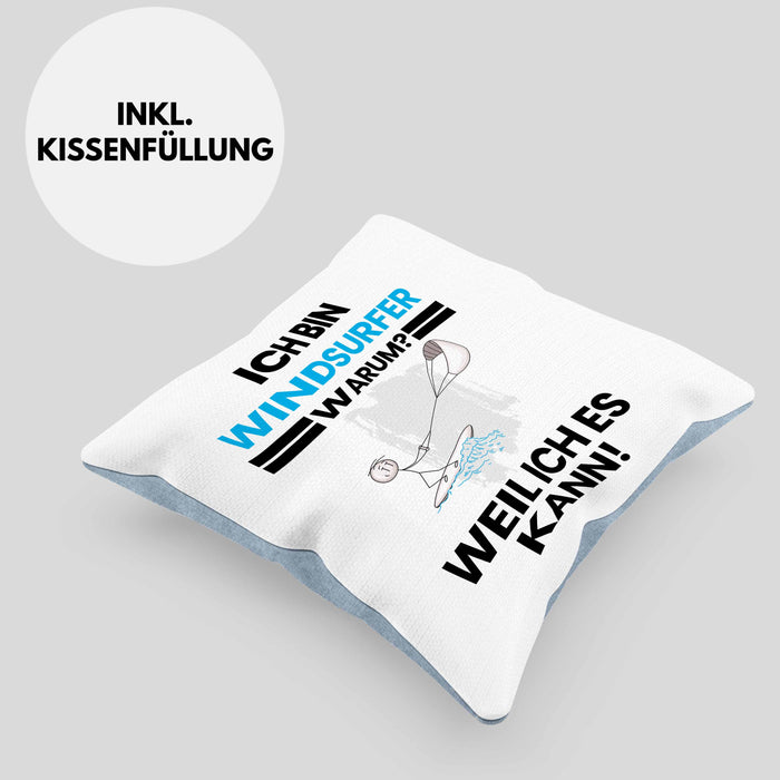 Windsurfer Geschenk Kissen mit Füllung 40x40 Lustiger Spruch Ich Bin Windsurfer Warum Weil Ich Es Kann Geschenkidee Bester Windsurfer Geburtstag (Grau) Blau Trendation