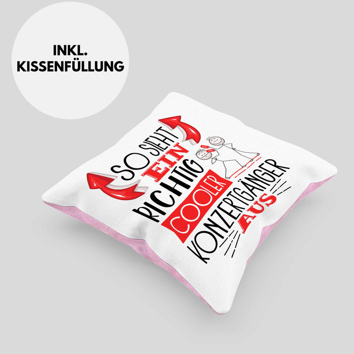 So Sieht Ein Richtig Cooler Konzertgänger Aus Geschenk Kissen mit Füllung 40x40 Lustiger Spruch Geschenkidee (Grau) Rosa Trendation