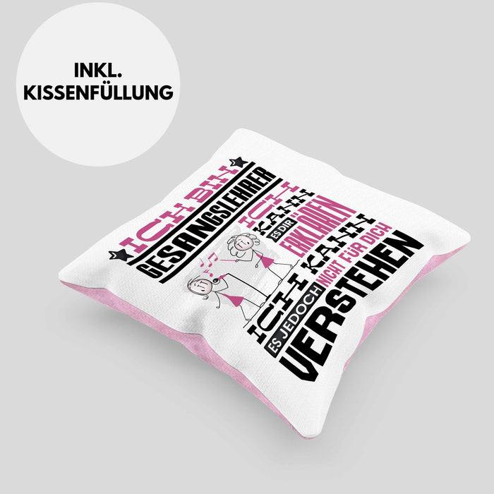 Gesangslehrer Geschenk Kissen mit Füllung 40x40 Lustige Geschenkdiee für einen Gesangslehrer Geburtstag Ich Bin Gesangslehrer Ich Kann Es Dir Erklären Aber Nicht Für Dich Verstehen (Grau) Rosa Trendation