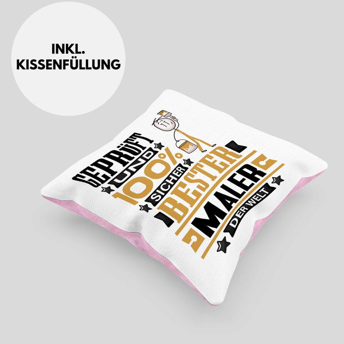 Maler Geschenk Lustiger Spruch für Maler Geschenkidee Bester Maler Der WeltKissen mit Füllung 40x40 (Grau) Rosa Trendation