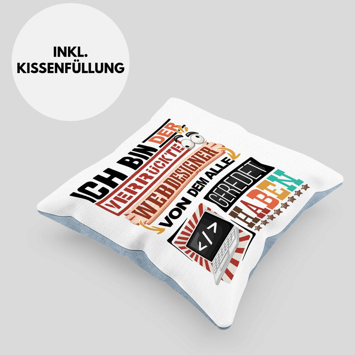 Webdesigner Kissen mit Füllung 40x40 Geschenk Spruch Lustig Geschenkidee für Webdesigner Geburtstag Ich Bin Der Verrückte Webdesigner (Grau) Blau Trendation