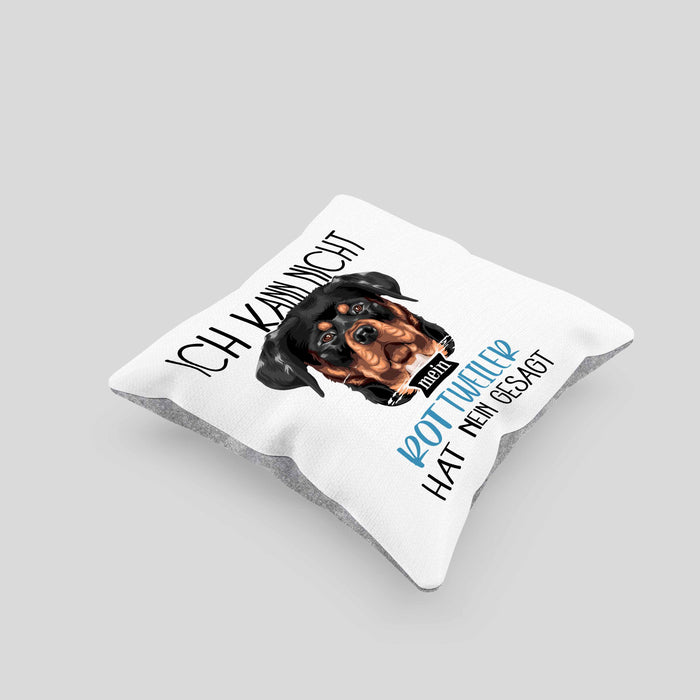 Rottweiler Besitzer Kissen mit Füllung 40x40 Geschenk Lustiger Spruch Geschenkidee Ich Kann Nicht Mein Rottweiler Hat Nein Gesagt (Grau) Grau Trendation