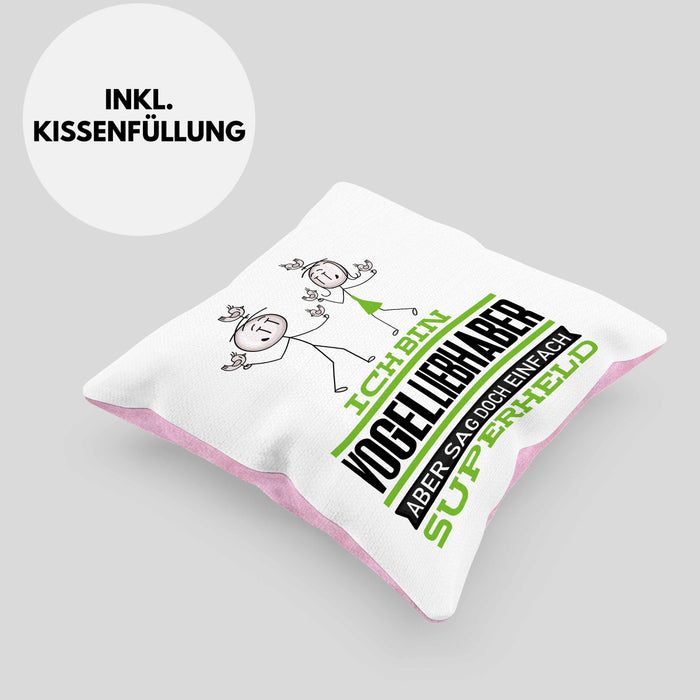 Vogelliebhaber Geschenk Kissen mit Füllung 40x40 Ich Bin Vogelliebhaber Aber Sag Doch Einfach Superheld Lustige Geschenkdiee für Vogelliebhaber (Grau) Rosa Trendation