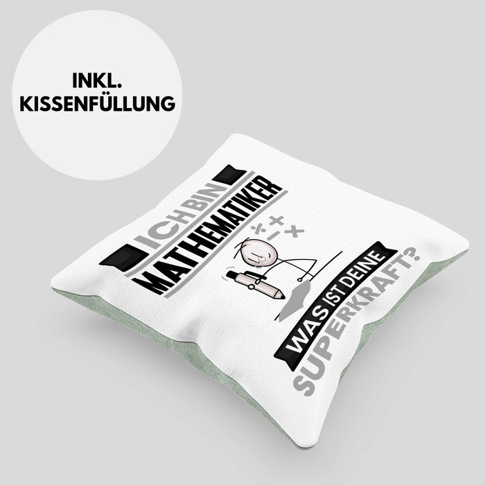 Mathematiker Kissen mit Füllung 40x40 Geschenk für Mathematiker Geburtstag Lustiger Spruch Was Ist Deine Superkraft (Grau) Grün Trendation