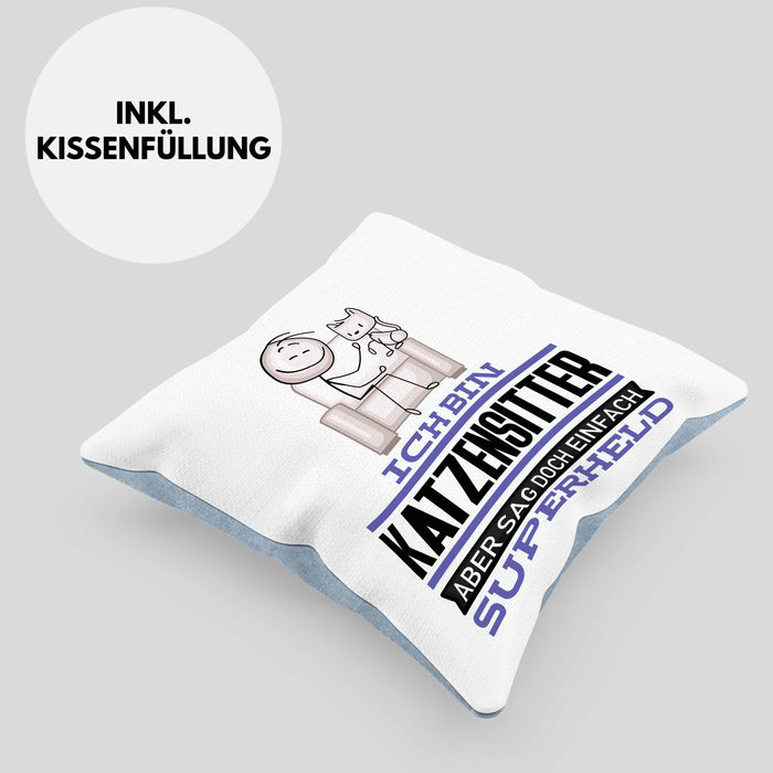 Katzensitter Geschenk Kissen mit Füllung 40x40 Ich Bin Katzensitter Aber Sag Doch Einfach Superheld Lustige Geschenkdiee für Katzensitter (Grau) Blau Trendation