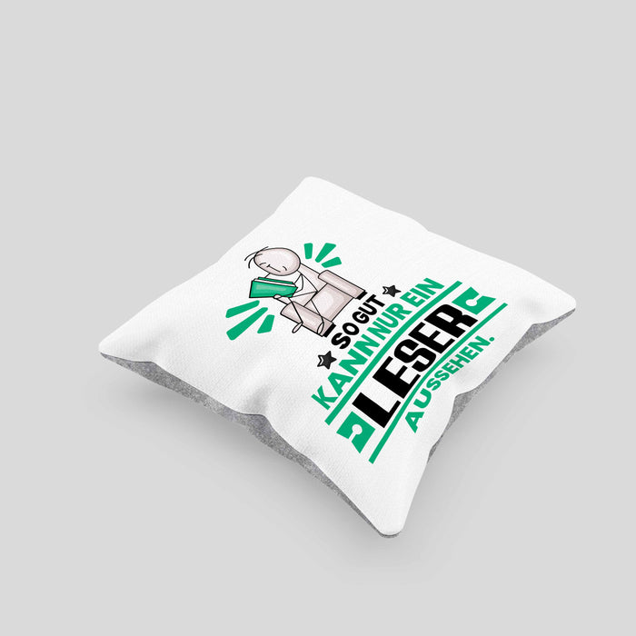 Leser Geschenk Kissen mit Füllung 40x40 So Gut Kann Nur Ein Leser Aussehen Geschenkidee (Grau) Grau Trendation