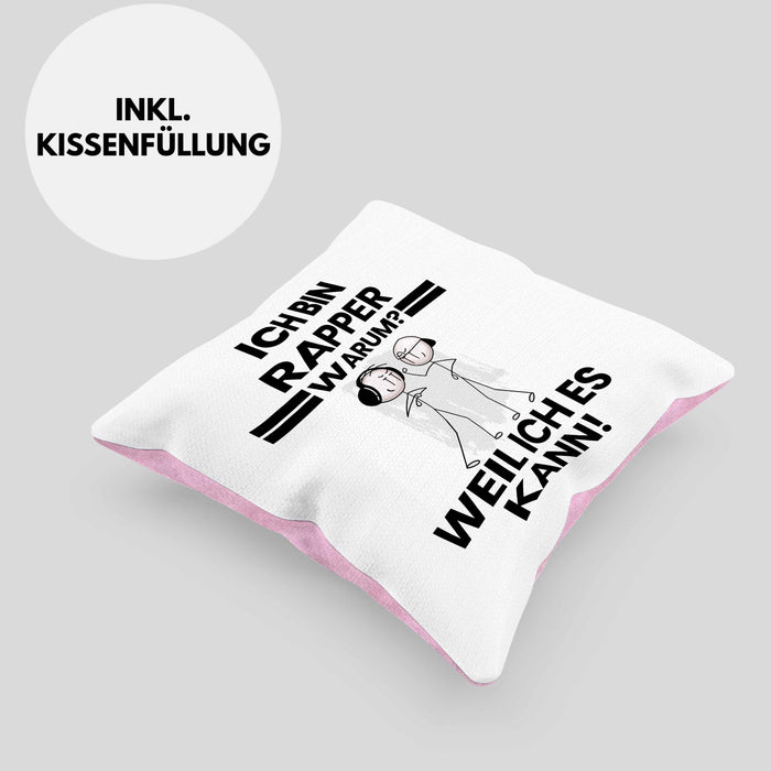 Rapper Geschenk Kissen mit Füllung 40x40 Lustiger Spruch Ich Bin Rapper Warum Weil Ich Es Kann Geschenkidee Bester Rapper Geburtstag (Grau) Rosa Trendation