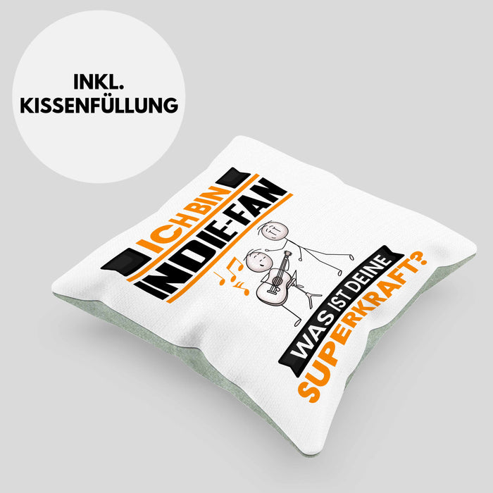 Indie-Fan Kissen mit Füllung 40x40 Geschenk für Indie-Fan Geburtstag Lustiger Spruch Was Ist Deine Superkraft (Grau) Grün Trendation