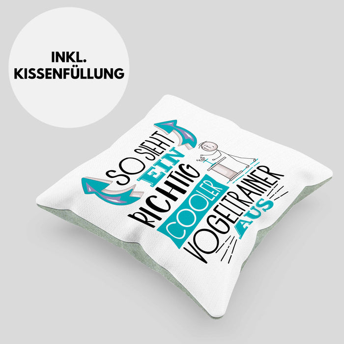 Vogeltrainer Kissen mit Füllung 40x40 So Sieht Ein Richtig Cooler Vogeltrainer Aus Geschenk Lustiger Spruch Geschenkidee (Grau) Grün Trendation