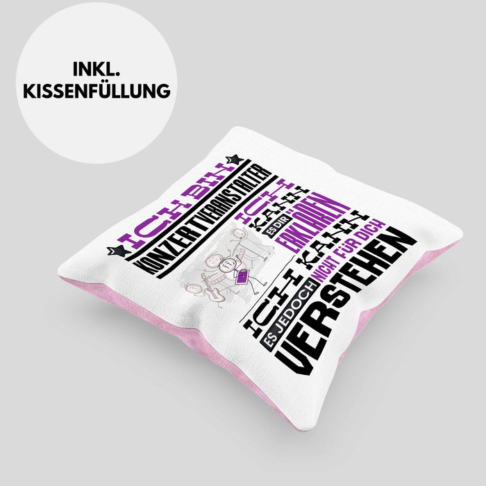 Konzertveranstalter Geschenk Kissen mit Füllung 40x40 Lustige Geschenkdiee für einen Konzertveranstalter Geburtstag Ich Bin Konzertveranstalter Ich Kann Es Dir Erklären Aber Nicht Für Dich Verstehen (Grau) Rosa Trendation