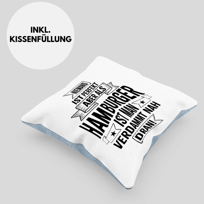 Hamburg Kissen mit Füllung 40x40 Fan Hamburger Geschenkidee Spruch Niemand Ist Perfekt Aber Als Hamburger Ist Man Verdammt Nah Dran (Grau) Blau Trendation