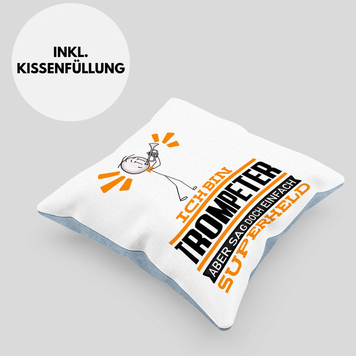 Trompeter Geschenk Kissen mit Füllung 40x40 Ich Bin Trompeter Aber Sag Doch Einfach Superheld Lustige Geschenkdiee für Trompeter (Grau) Blau Trendation