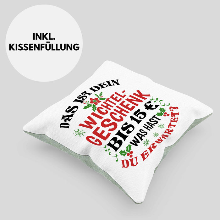 Wichtelgeschenk für 15 Euro Kissen mit Füllung 40x40 Wichteln für Frauen Kollegen Wichtel-Kissen mit Füllung 40x40 Das Ist Dein Wichtelgeschenk bis 15€ Was Hast du Erwartet Schrottwichteln (Grau) Grün Trendation
