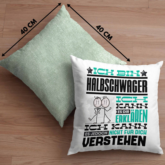 Halbschwager Geschenk Kaffee-Kissen mit Füllung 40x40 Geschenkidee für Halbschwager Ich Bin Halbschwager Ich Kann Es Dir Erklären Jedoch Nicht Für Dich Verstehen Spruch Lustig (Grau) Grün Trendation