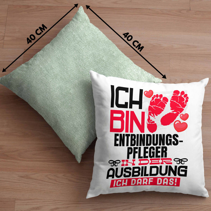 Entbindungspfleger Ausbildung Kissen mit Füllung 40x40 Geschenk Ich Bin Entbindungspfleger In Der Ausbildung Ich Darf Das Geschenkidee Spruch (Grau) Grün Trendation