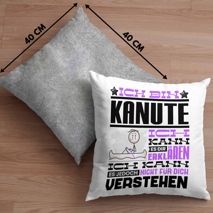Kanute Geschenk Kaffee-Kissen mit Füllung 40x40 Geschenkidee für Kanute Ich Bin Kanute Ich Kann Es Dir Erklären Jedoch Nicht Für Dich Verstehen Spruch Lustig (Grau) Grau Trendation