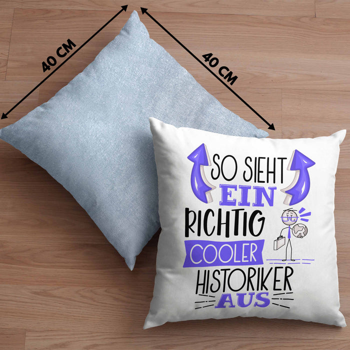 Historiker Kissen mit Füllung 40x40 Geschenk So Sieht Ein RIchtig Cooler Historiker Aus Geschenkidee Lustiger Spruch Geburtstag (Grau) Blau Trendation
