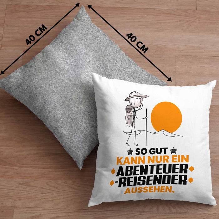 Abenteurreisender Geschenk Kissen mit Füllung 40x40 So Gut Kann Nur Ein Abenteurreisender Aussehen Geschenkidee (Grau) Grau Trendation