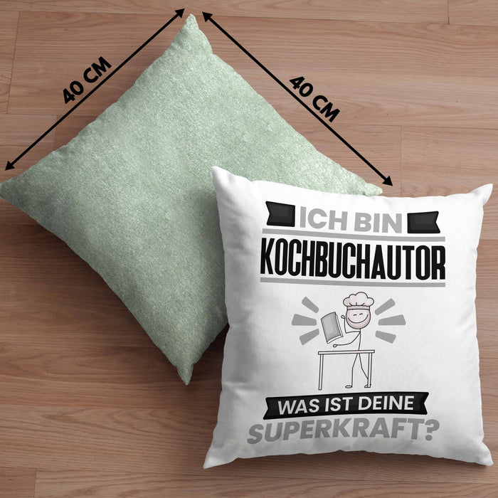 Kochbuchautor Kissen mit Füllung 40x40 Geschenk für Kochbuchautor Geburtstag Lustiger Spruch Was Ist Deine Superkraft (Grau) Grün Trendation