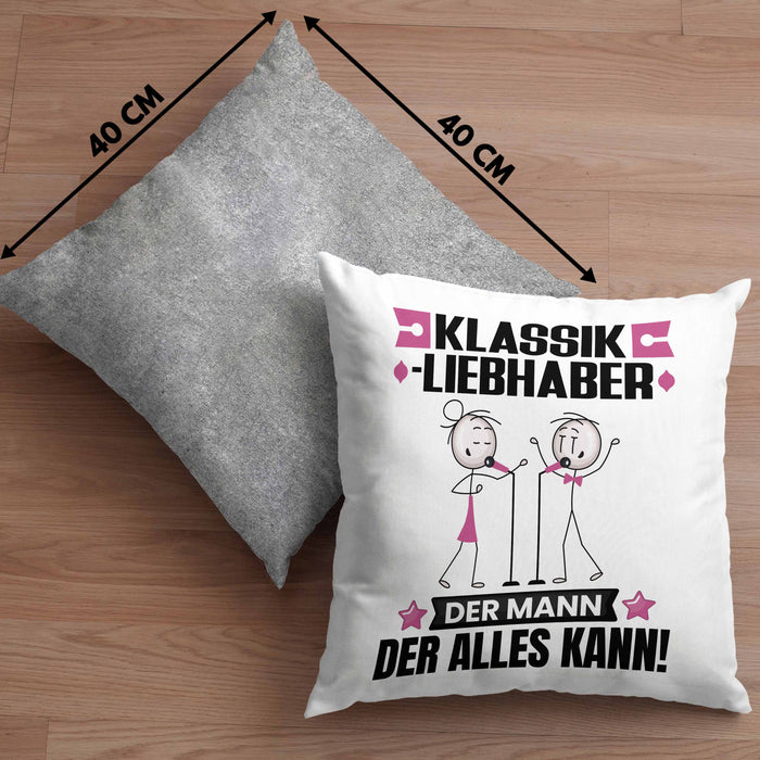 Klassikliebhaber Kissen mit Füllung 40x40 Geschenk für Klassikliebhaber Der Mann Der Alles Kann Geschenkidee zum Geburtstag (Grau) Grau Trendation