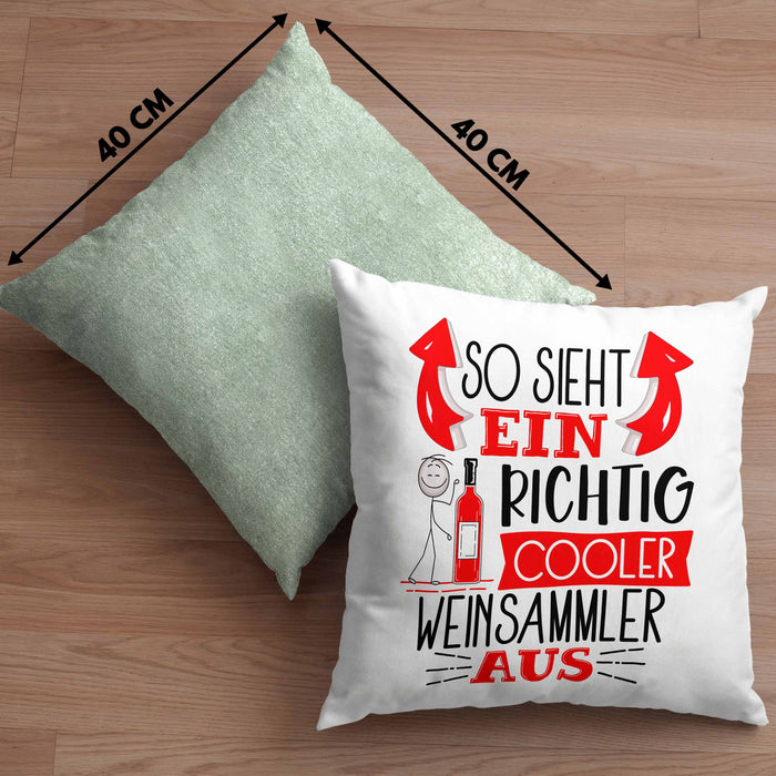 So Sieht Ein Richtig Cooler Weinsammler Aus Geschenk Kissen mit Füllung 40x40 Lustiger Spruch Geschenkidee (Grau) Grün Trendation