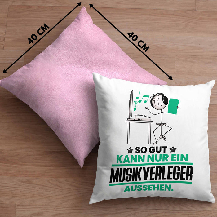 Musikverleger Geschenk Kissen mit Füllung 40x40 So Gut Kann Nur Ein Musikverleger Aussehen Geschenkidee (Grau) Rosa Trendation