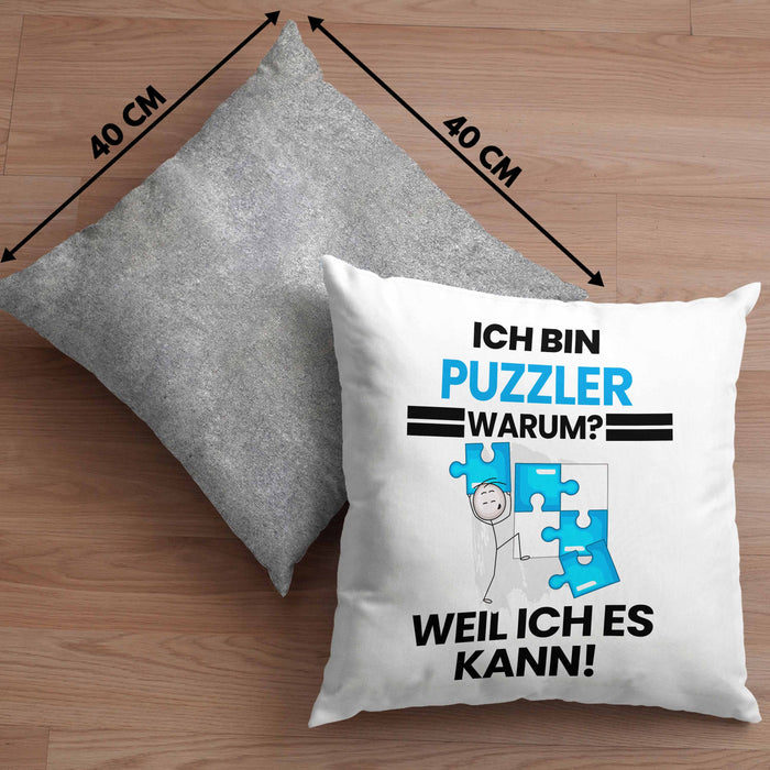 Puzzler Geschenk Kissen mit Füllung 40x40 Lustiger Spruch Ich Bin Puzzler Warum Weil Ich Es Kann Geschenkidee Bester Puzzler Geburtstag (Grau) Grau Trendation
